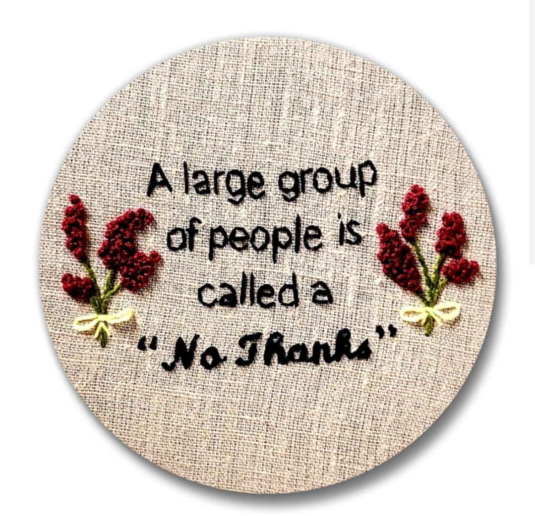 2" A large group of people is called a "no thanks" | Embroidery Replica Magnet