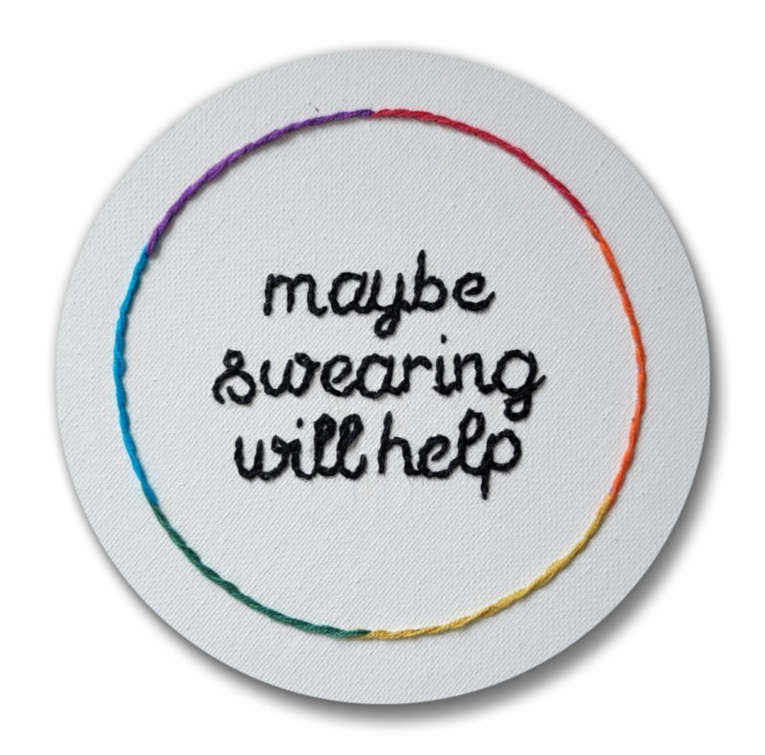 2" Maybe swearing will help | Embroidery Replica Magnet